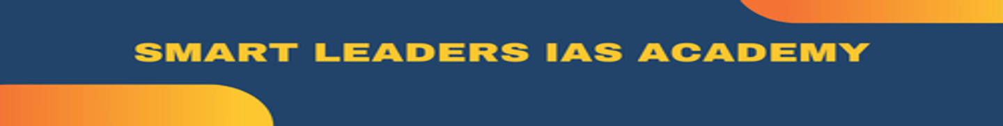 SMART LEADERS IAS ACADEMY